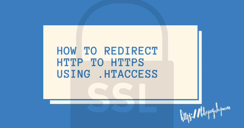 How to redirect HTTP to HTTPS Using .htaccess