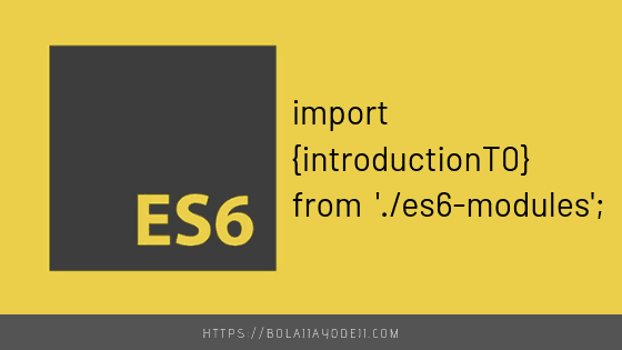 Introduction to ES6 modules